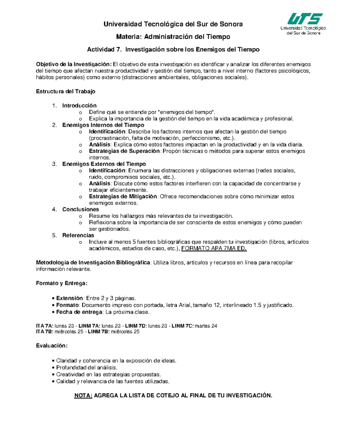 Investigación sobre los Enemigos del Tiempo - ITA 7A / LINM 7A-D - Studocu