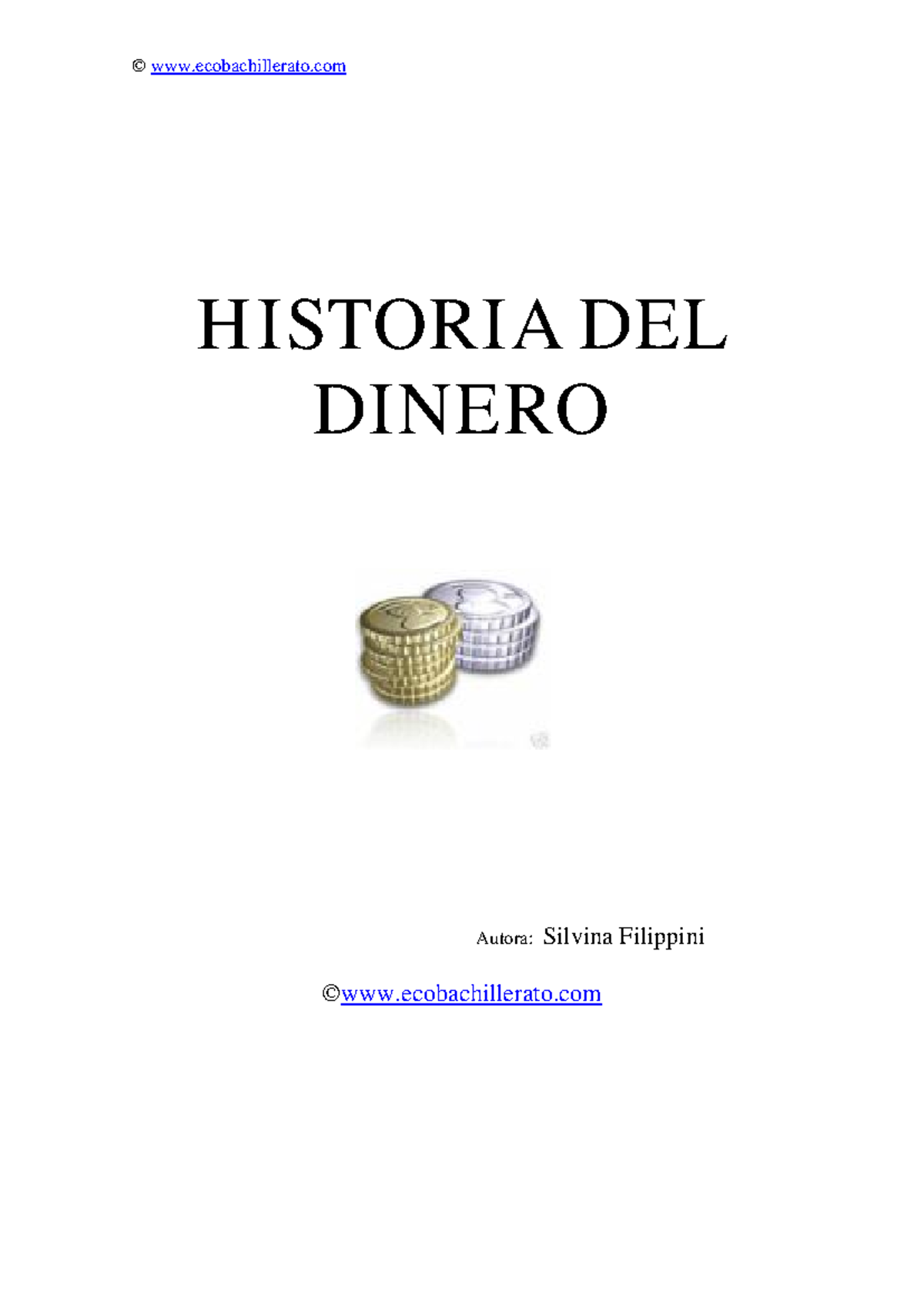 Historia del Dinero - Tarea de Historiografía (HIST 101) - Studocu