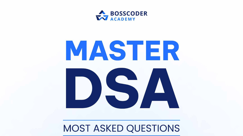 BOSSCODER ACADEMY DSA Master Most Asked Questions - 30 Days Challenge ...