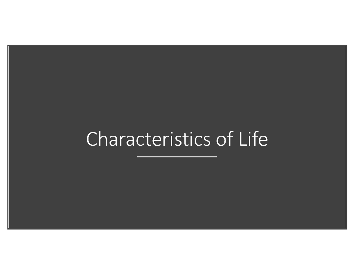 Characteristics of Life: Key Features of Organisms - Studocu