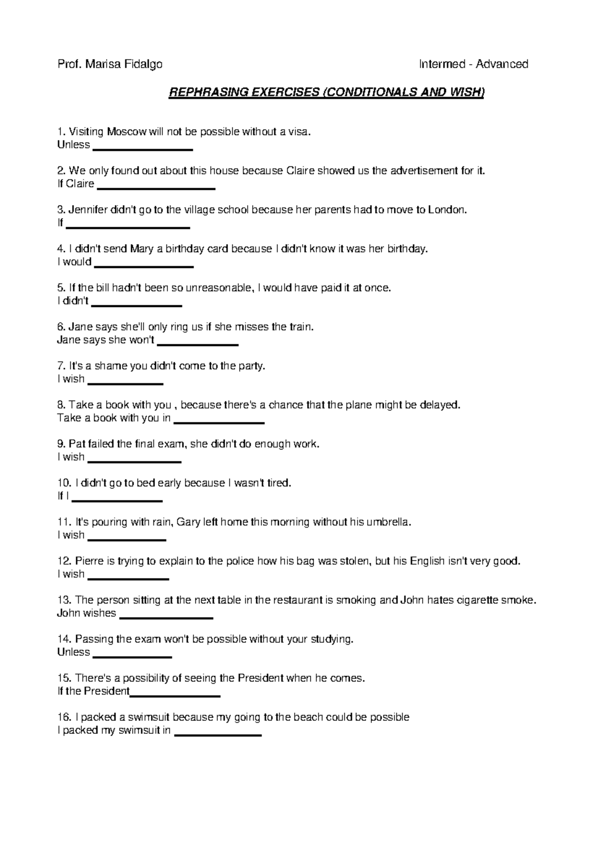 Intermediate Advanced REPHRASING EXERCISES (CONDITIONALS & WISH) - Studocu