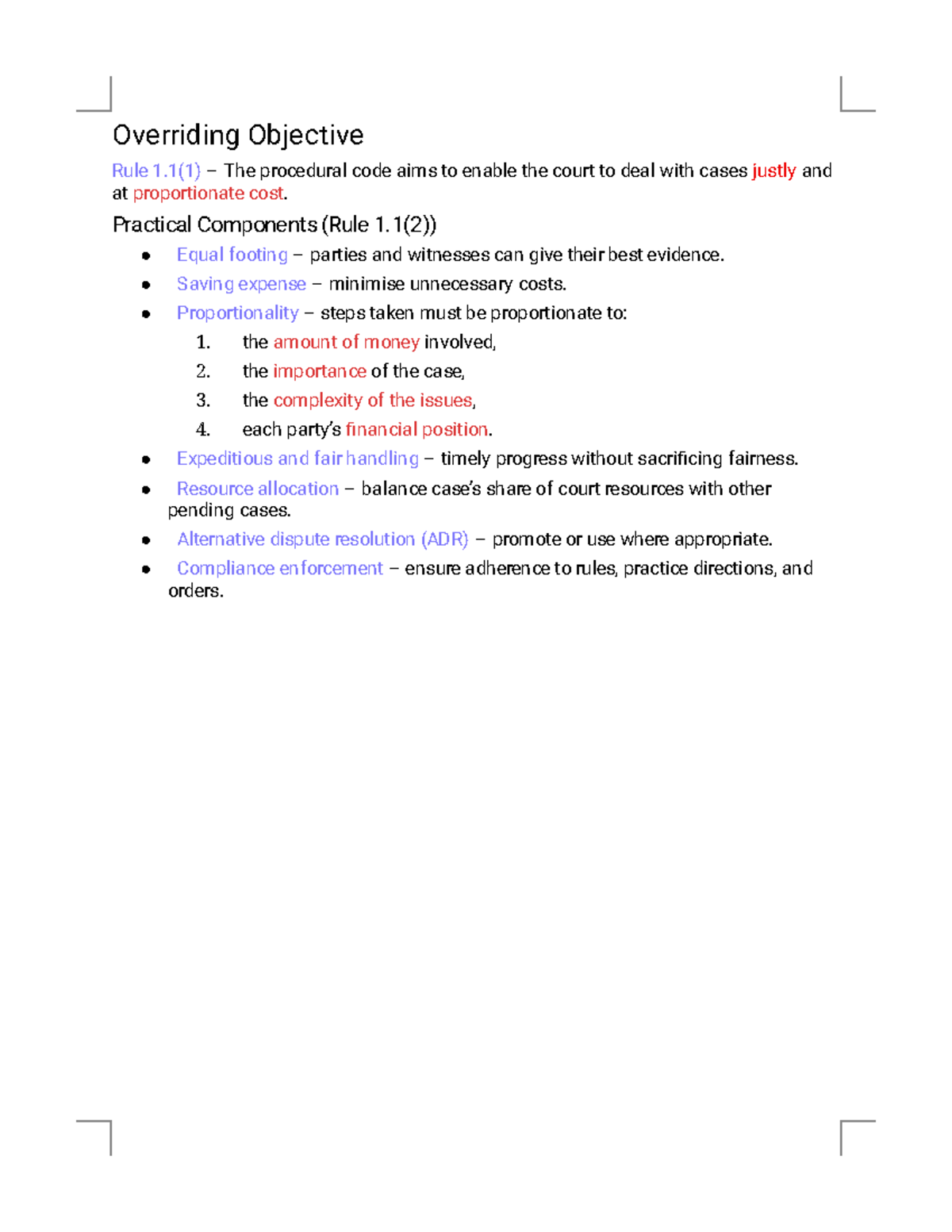 Overriding Objective 1 - Practical Components (Rule 1(2)) Equal footing ...