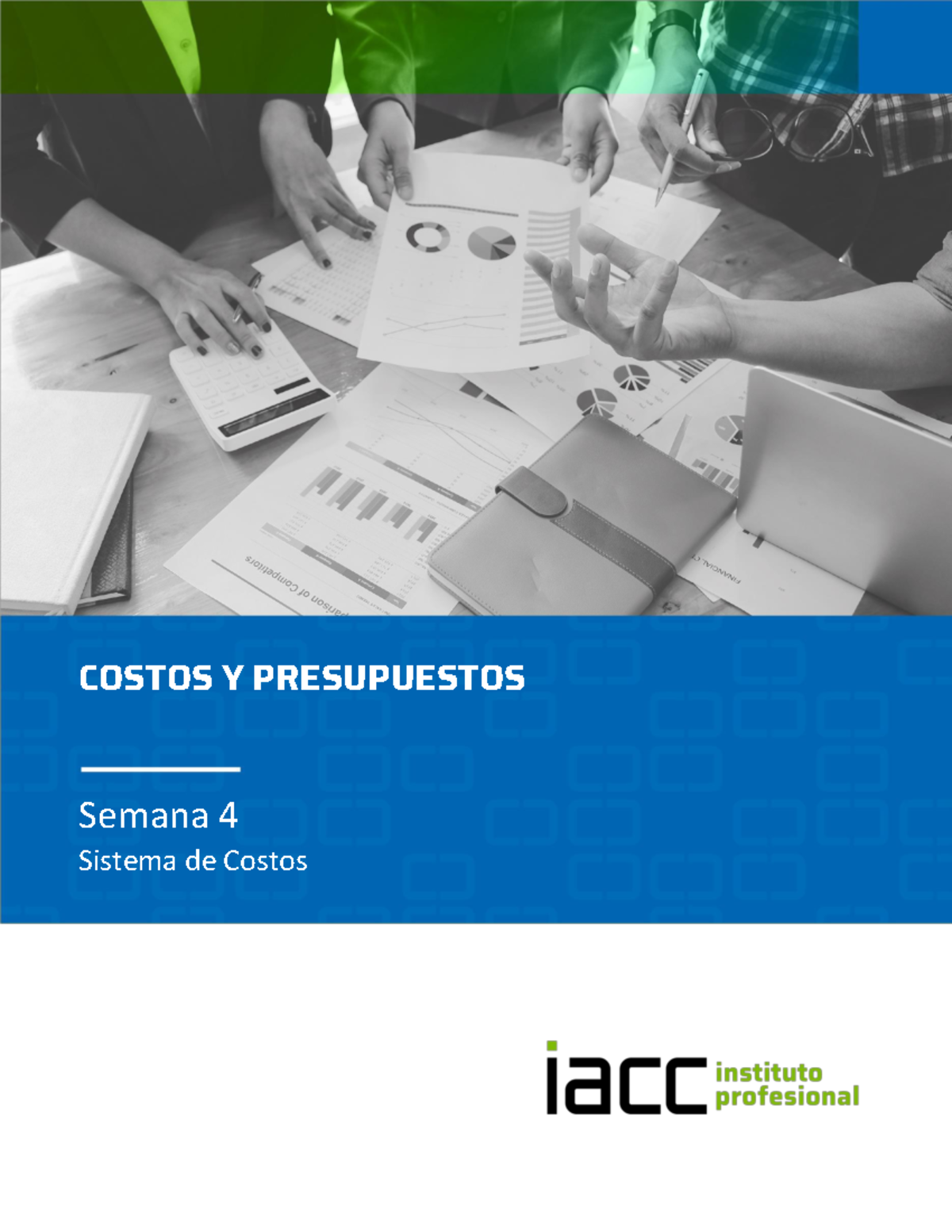 Sistema de Costos en Producción: Semana 4 - Costos y Presupuestos - Studocu