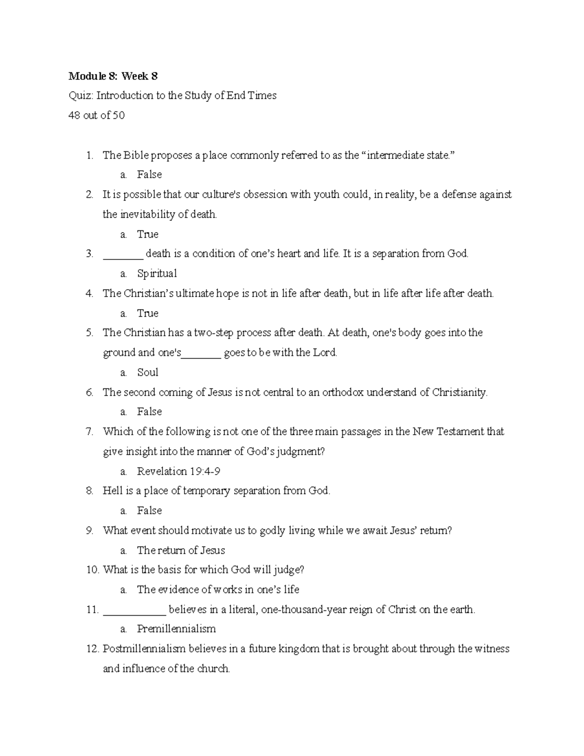 Quiz: Intro to End Times Study - THEO 104 - Week 8 Score: 48/50 - Studocu