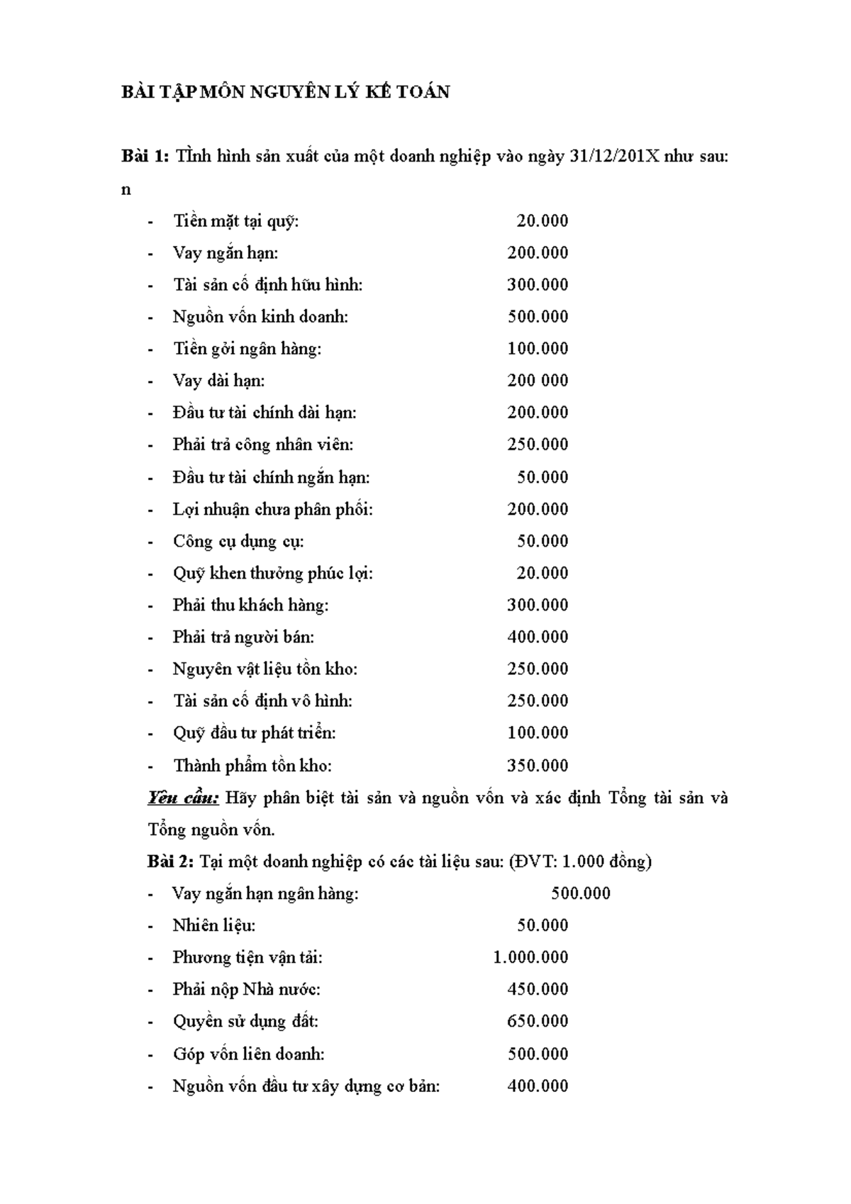 BAI TAP Nguyen LY KE TOAN - BÀI TẬP MÔN NGUYÊN LÝ KẾ TOÁN Bài 1: TÌnh ...
