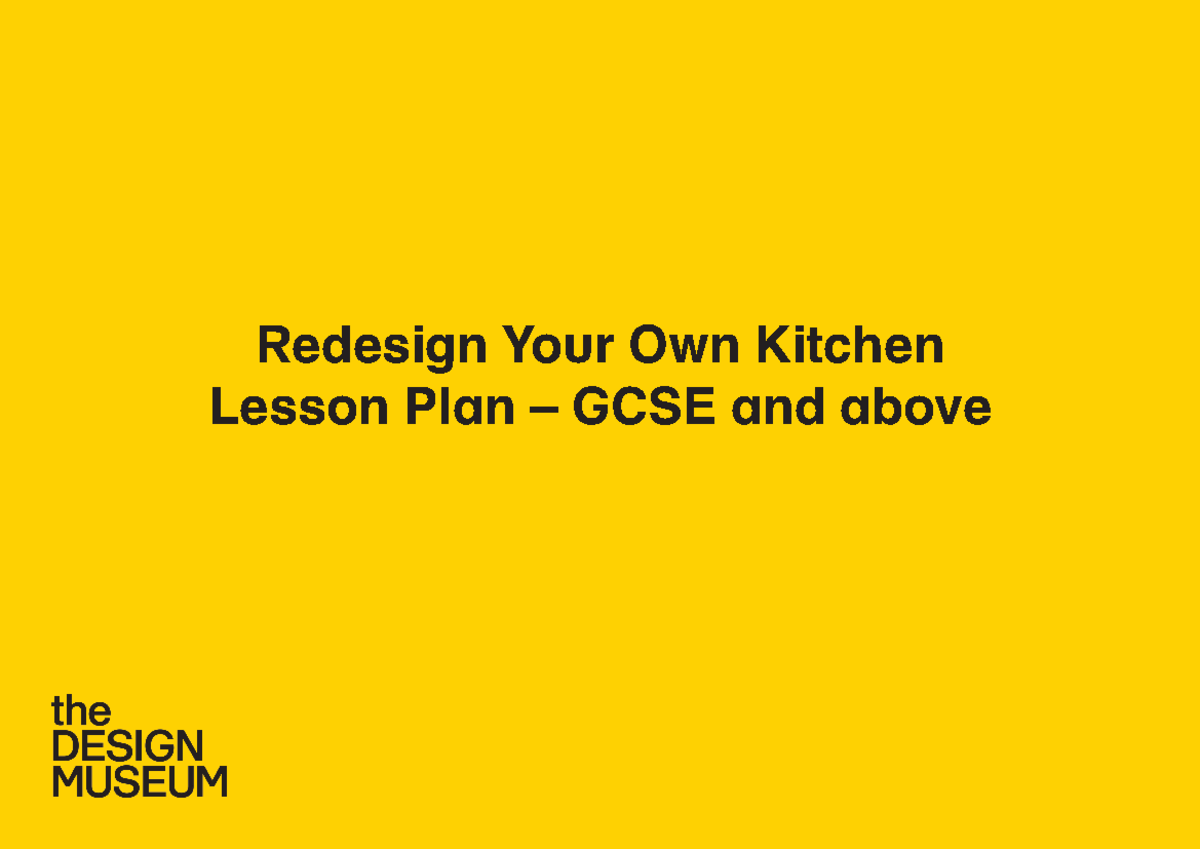 GCSE Kitchen Redesign Lesson Plan and Activities Guide - Studocu