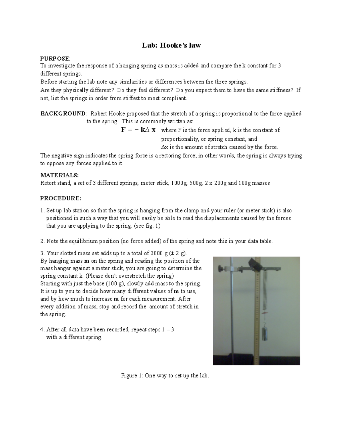 Fingle - ye - Lab: Hooke’s law PURPOSE: To investigate the response of ...
