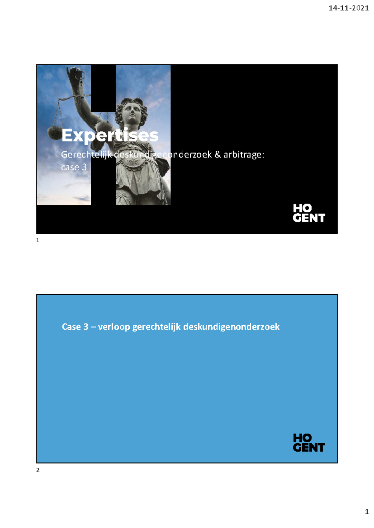 Aj2122 Case 3: Verloop van het Gerechtelijk Deskundigenonderzoek - Studocu