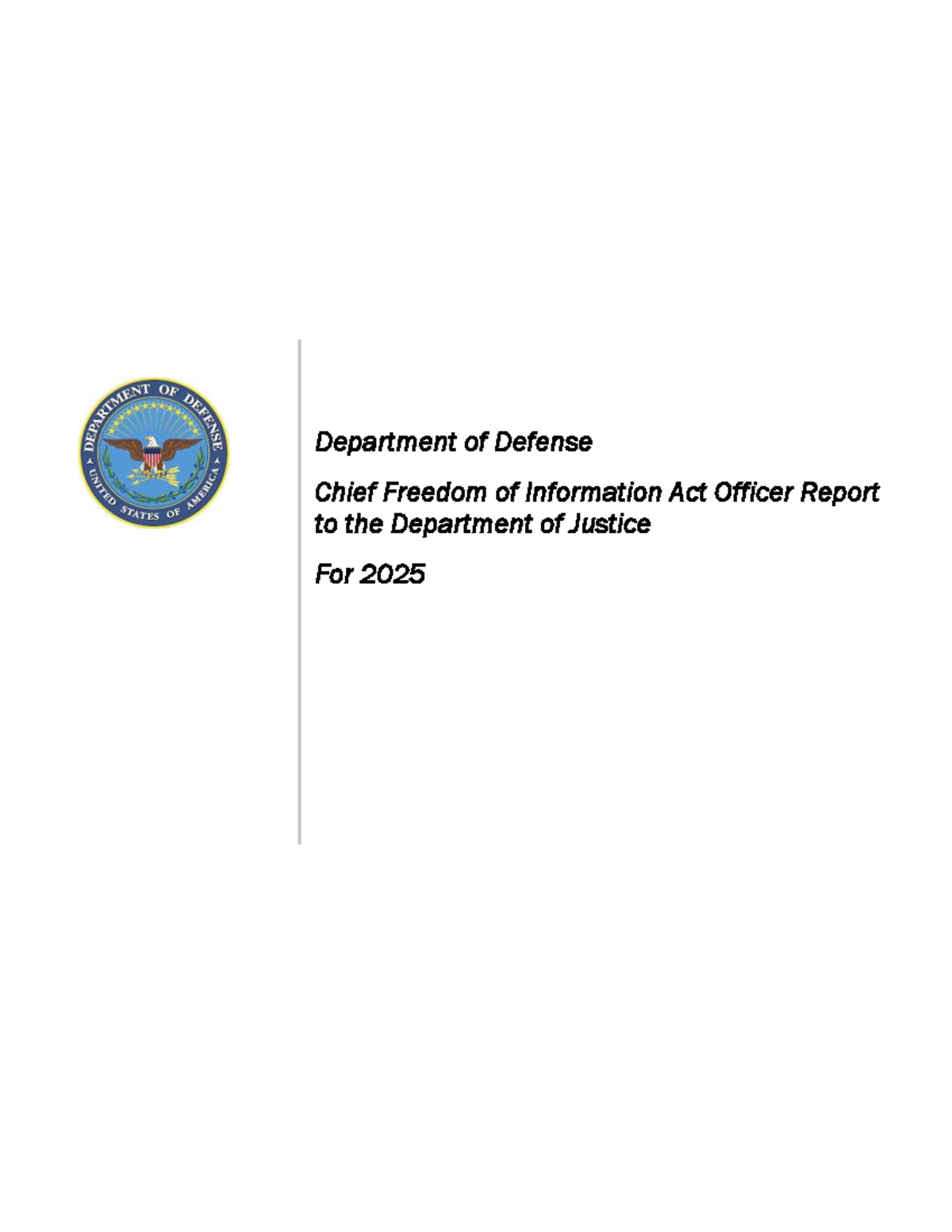 Pdf 2 2025 Do D Chief FOIA Officer Report - Department of Defense Chief ...