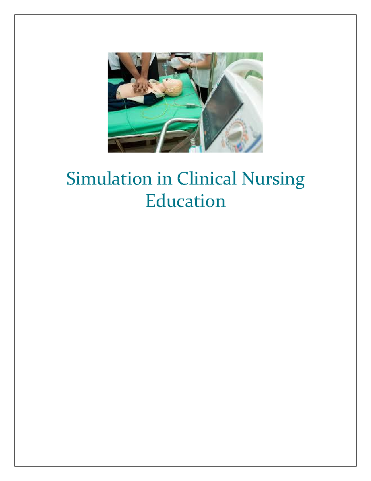 Simulation in Clinical Nursing Education: Bridging Theory and Practice ...