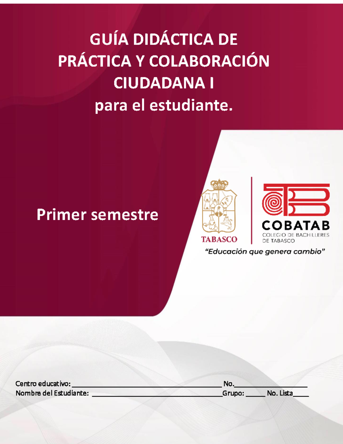 Guía Didáctica de Práctica y Colaboración Ciudadana I - Primer Semestre ...