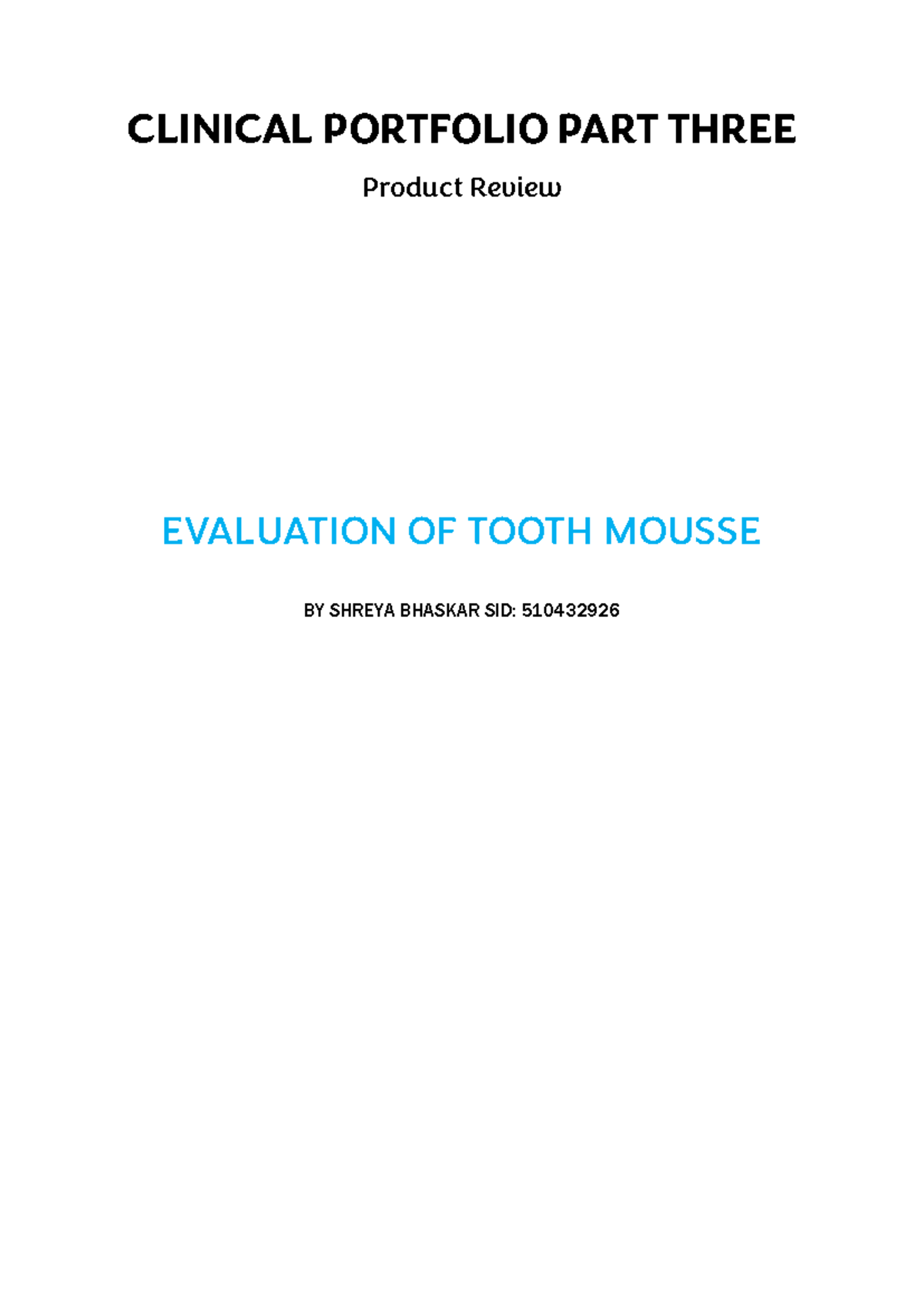 Clinical Portfolio Part 3: Evaluation of Tooth Mousse (TM) - Studocu
