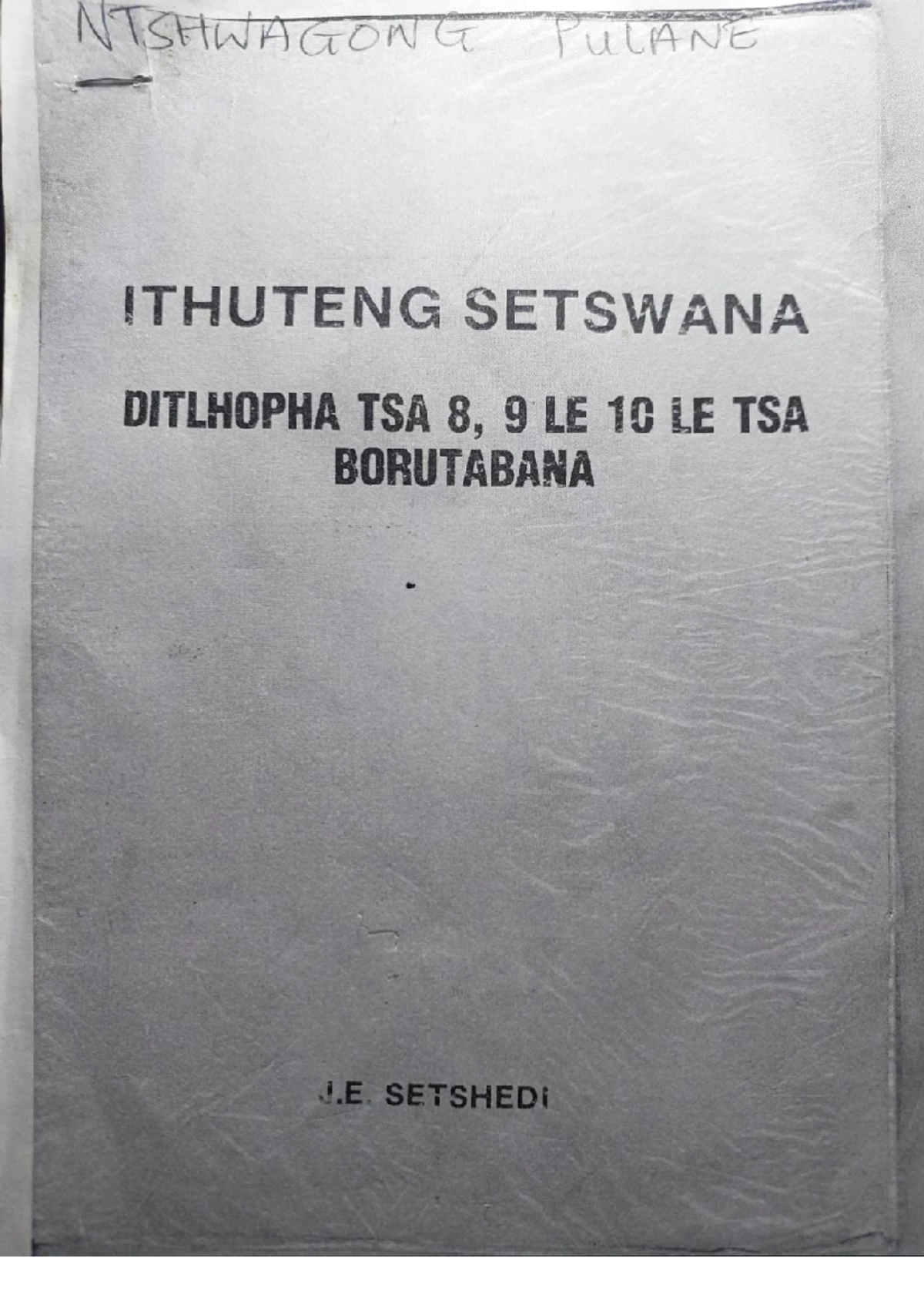 Setswana Notes Grade 8-12 - DEWACTONG TULANE ITHUTENG SETSWANA ...