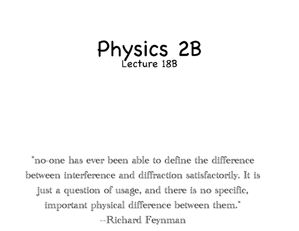 Physics 2B Lecture 18B: Interference and Diffraction - Studocu