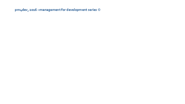 PM4DEV Project Scope Management: A Guide for Development Organizations ...