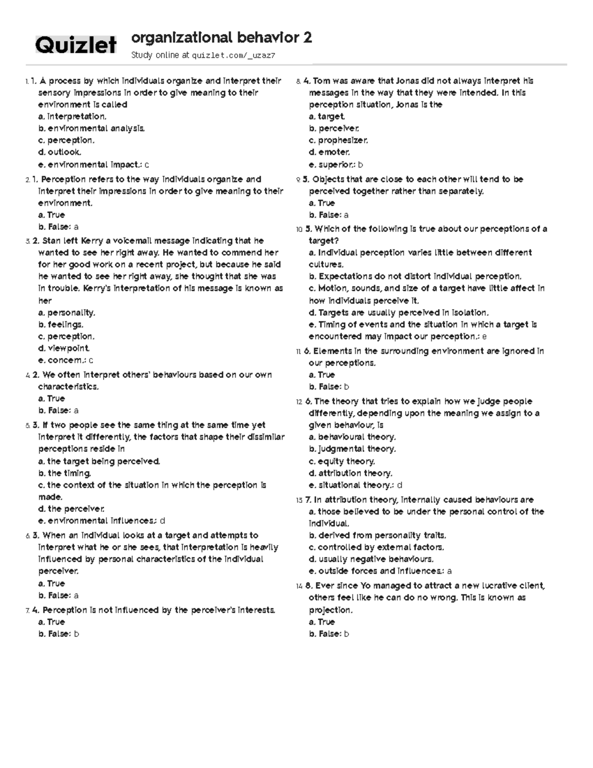Organizational Behaviour chapter 2 - A process by which individuals ...