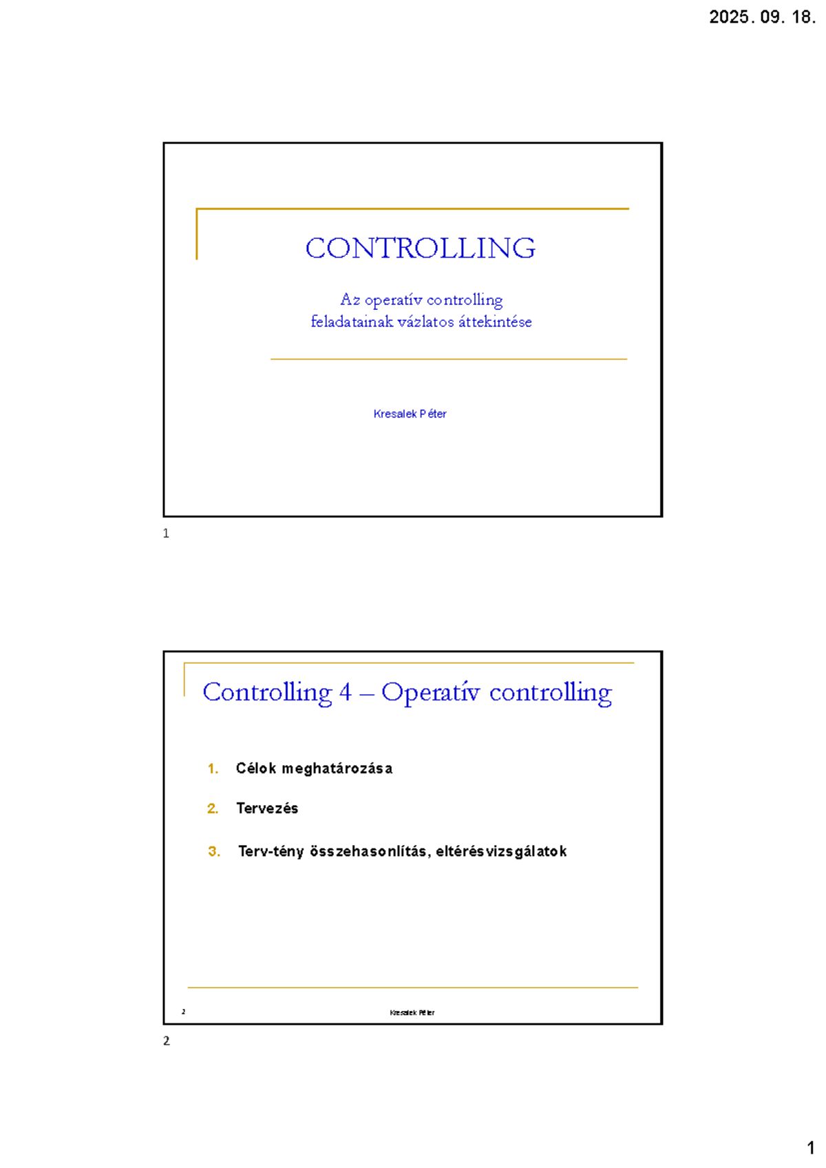 Controlling 4: Operatív Controlling Feladatainak Áttekintése - Studocu