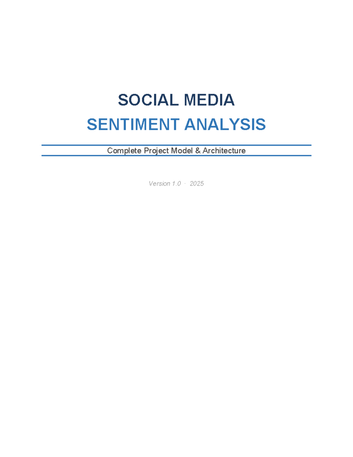 SOCIAL MEDIA SENTIMENT ANALYSIS Project Model Architecture V1.0 - Studocu