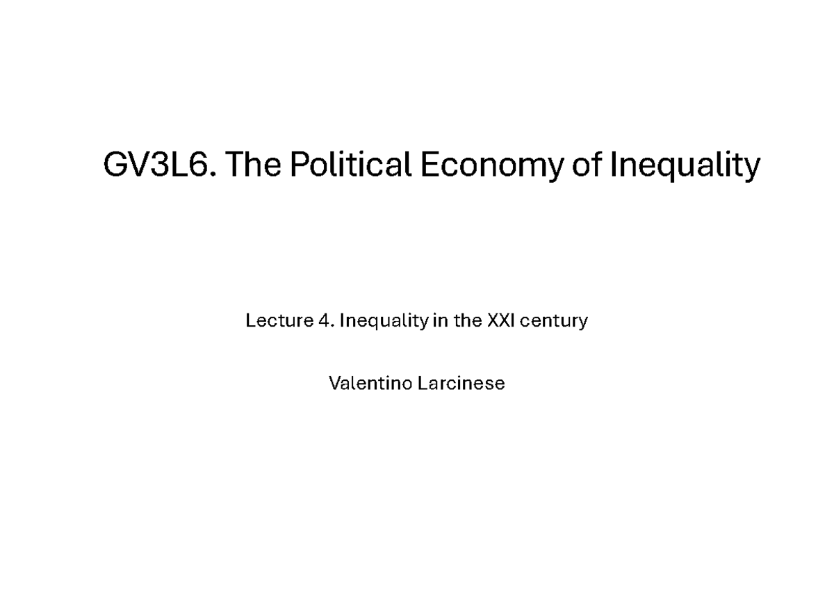 GV3L6 Lecture 4: Inequality Trends and Theories in the 21st Century ...