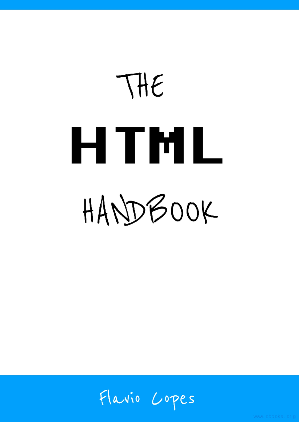 The HTML Handbook - his is html and u f u k urself - http://www. dbooks ...