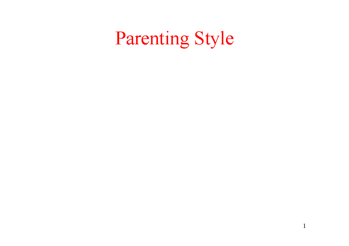 Parenting Styles and Their Impact on Child Development (PSY 101) - Studocu
