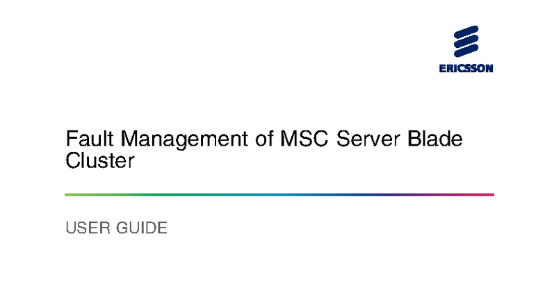 Fault Management User Guide for MSC Server Blade Cluster 121 Uen C ...