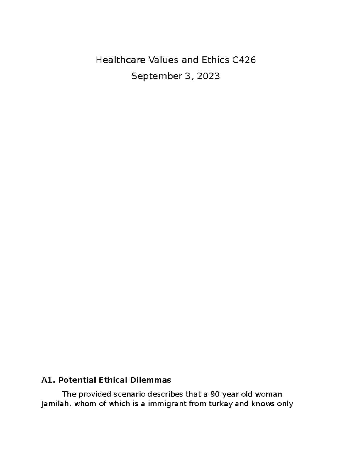 Values an ethics 426 - Healthcare Values and Ethics C September 3, 2023 ...