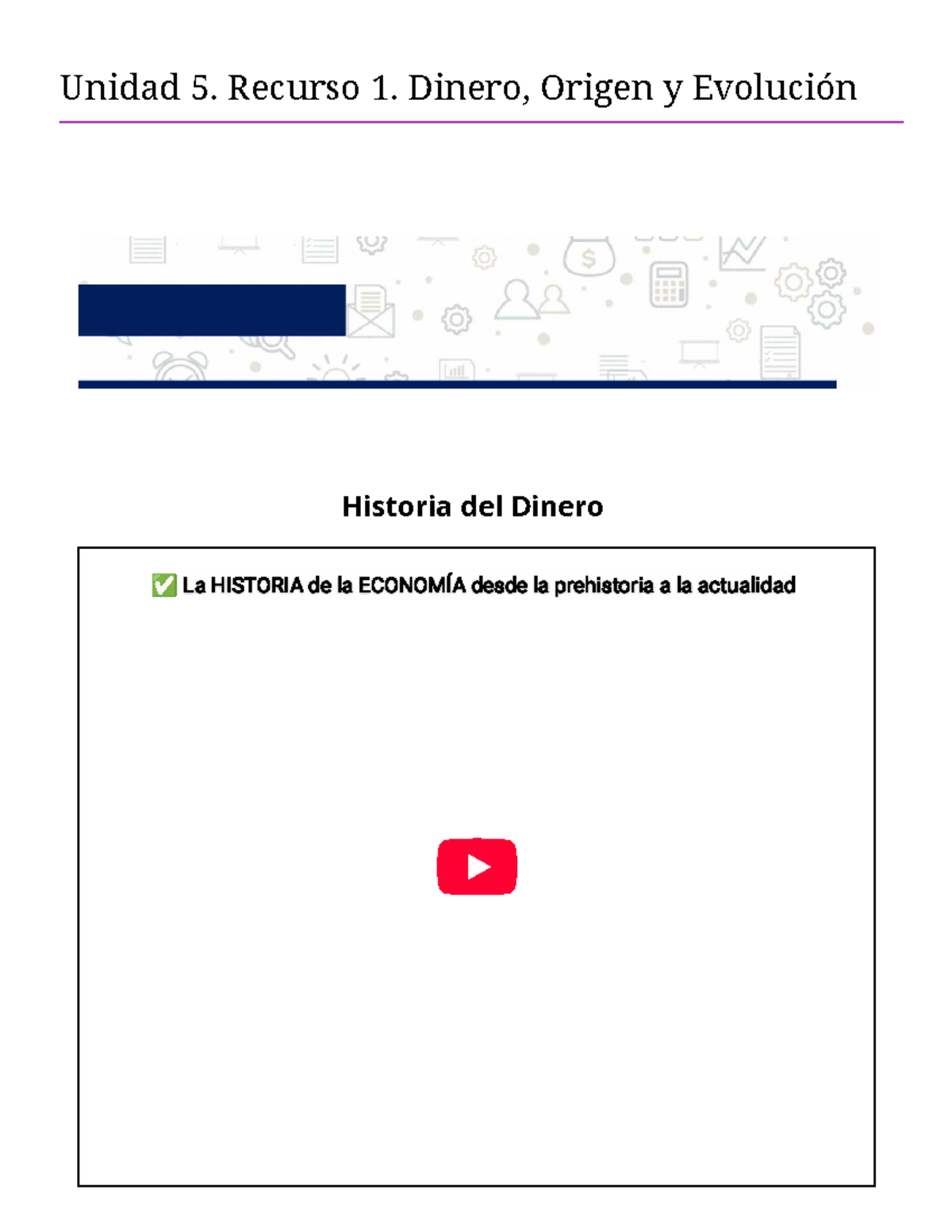 Unidad 5: Historia y Funciones del Dinero en la Economía - Studocu