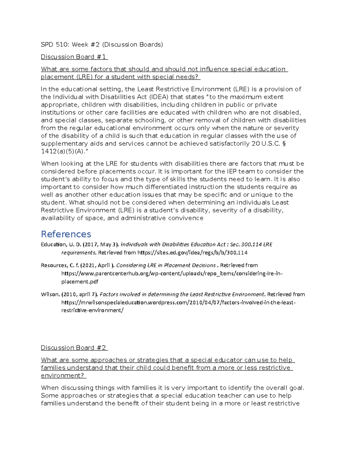 SPD 510 - Week 2 Discussion Board: Factors Influencing LRE Placement ...
