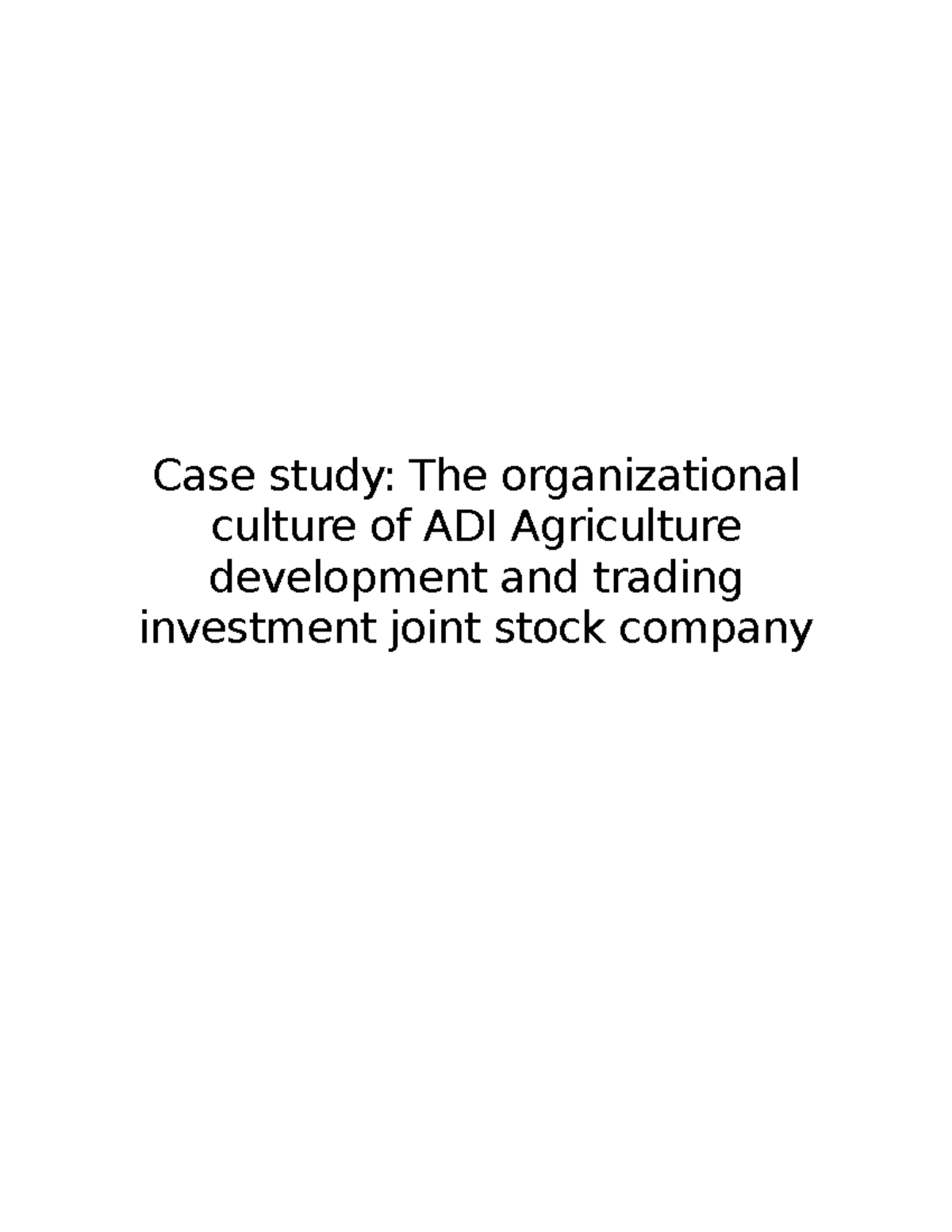 102006 67 OB A1 - Organizational Culture Case Study of ADI Agriculture ...