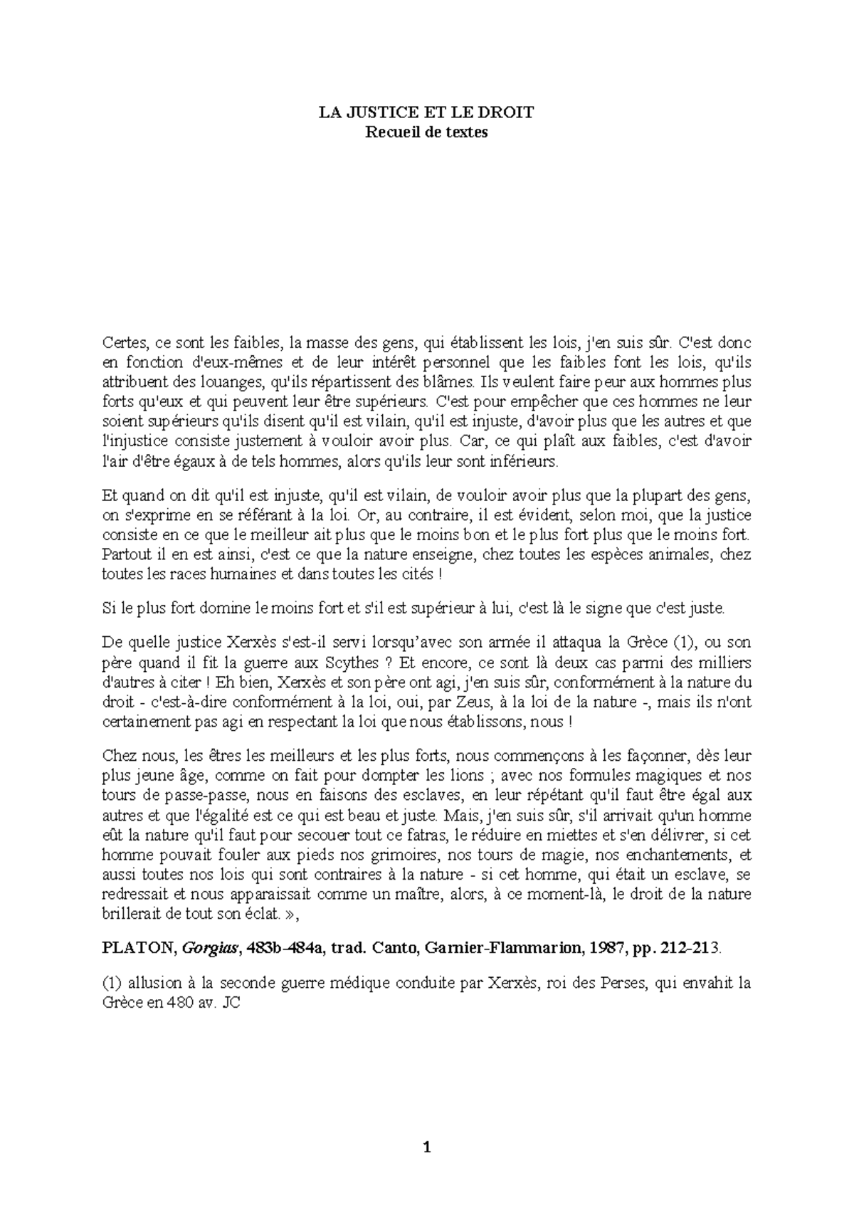 Textes justice - LA JUSTICE ET LE DROIT Recueil de textes Certes, ce ...