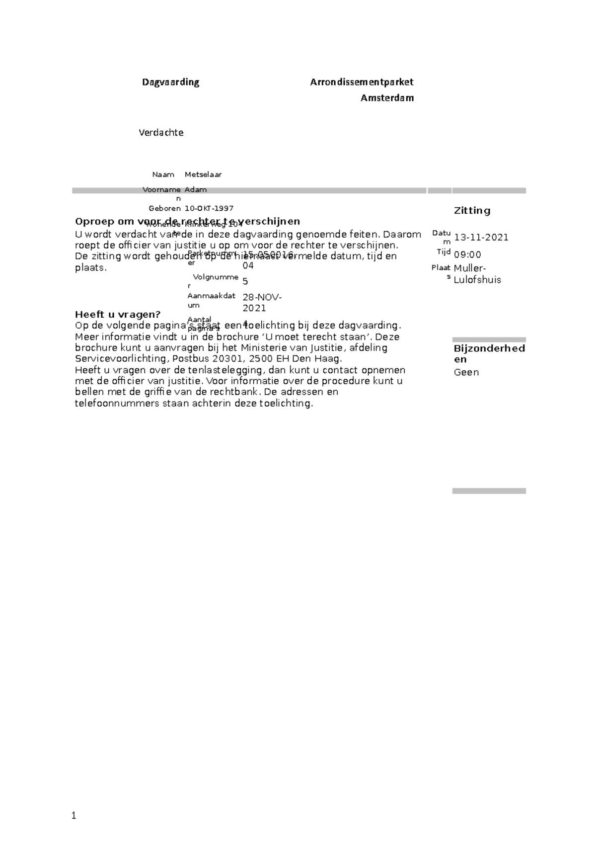 Dagvaarding en Toelichting op Strafrechtelijke Casus - Praktijkopdracht ...
