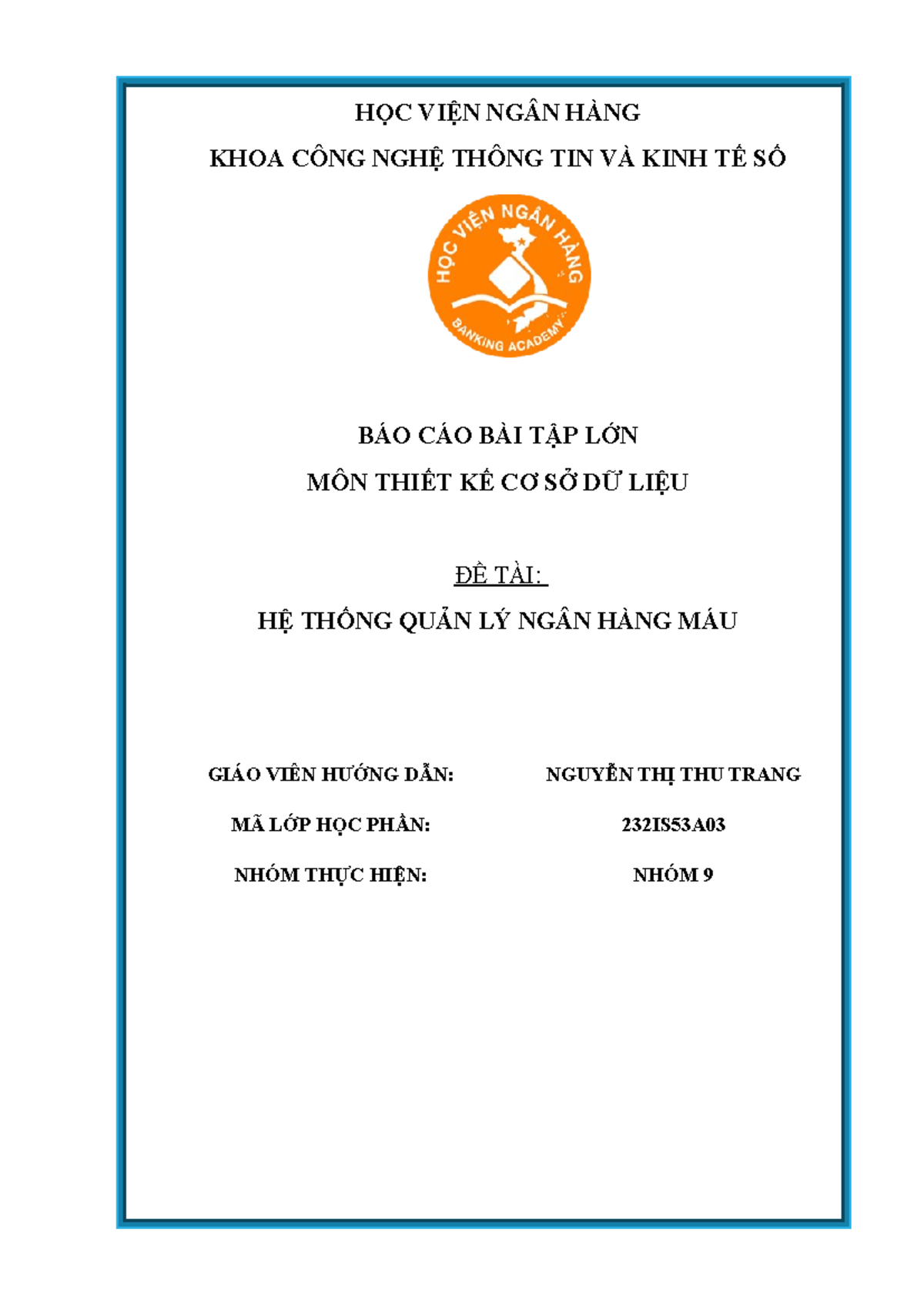 Nhóm 9 - Báo cáo Bài Tập Lớn: Hệ Thống Quản Lý Ngân Hàng Máu (232IS53A) - Document Preview