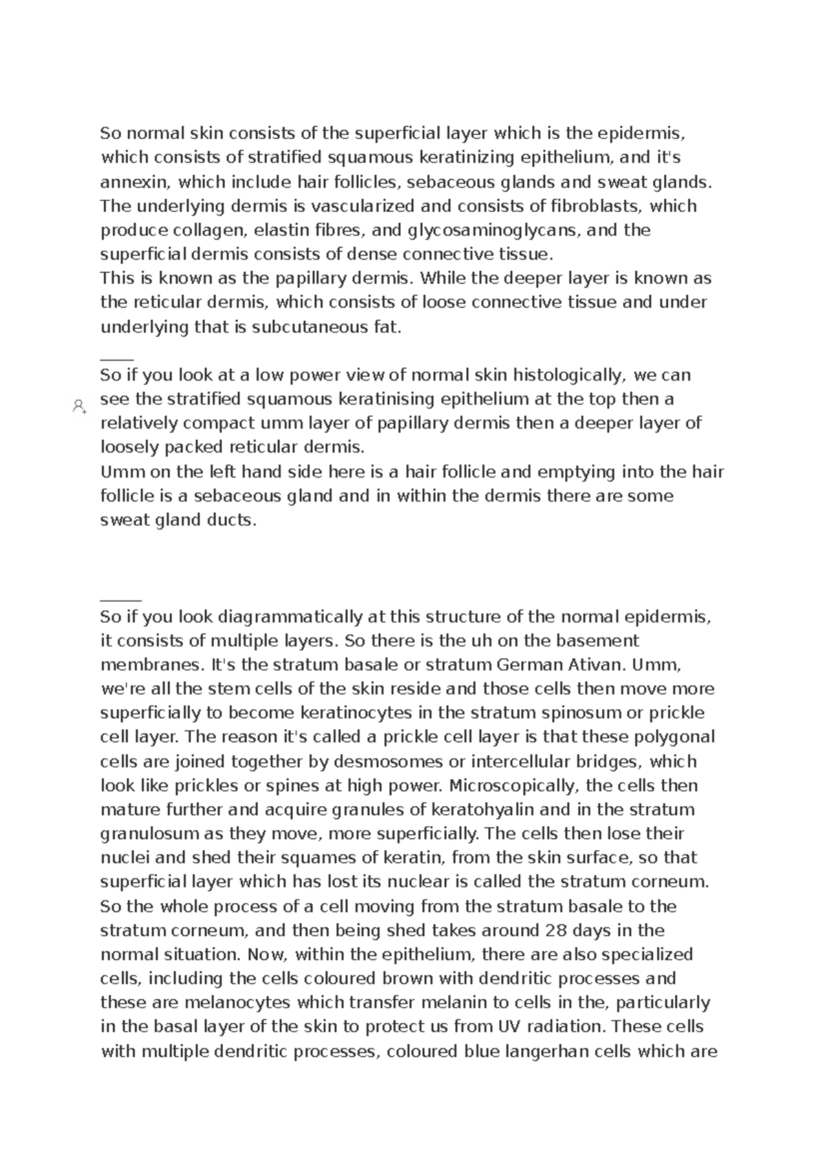 Skin cancer transcript - So normal skin consists of the superficial ...