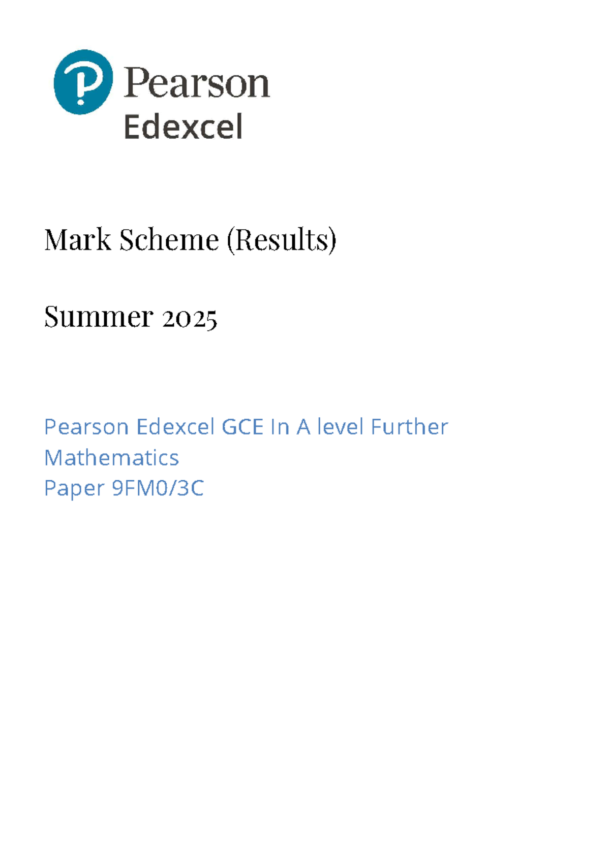 Mark Scheme for Summer 2025 Edexcel GCE A Level Further Mathematics ...