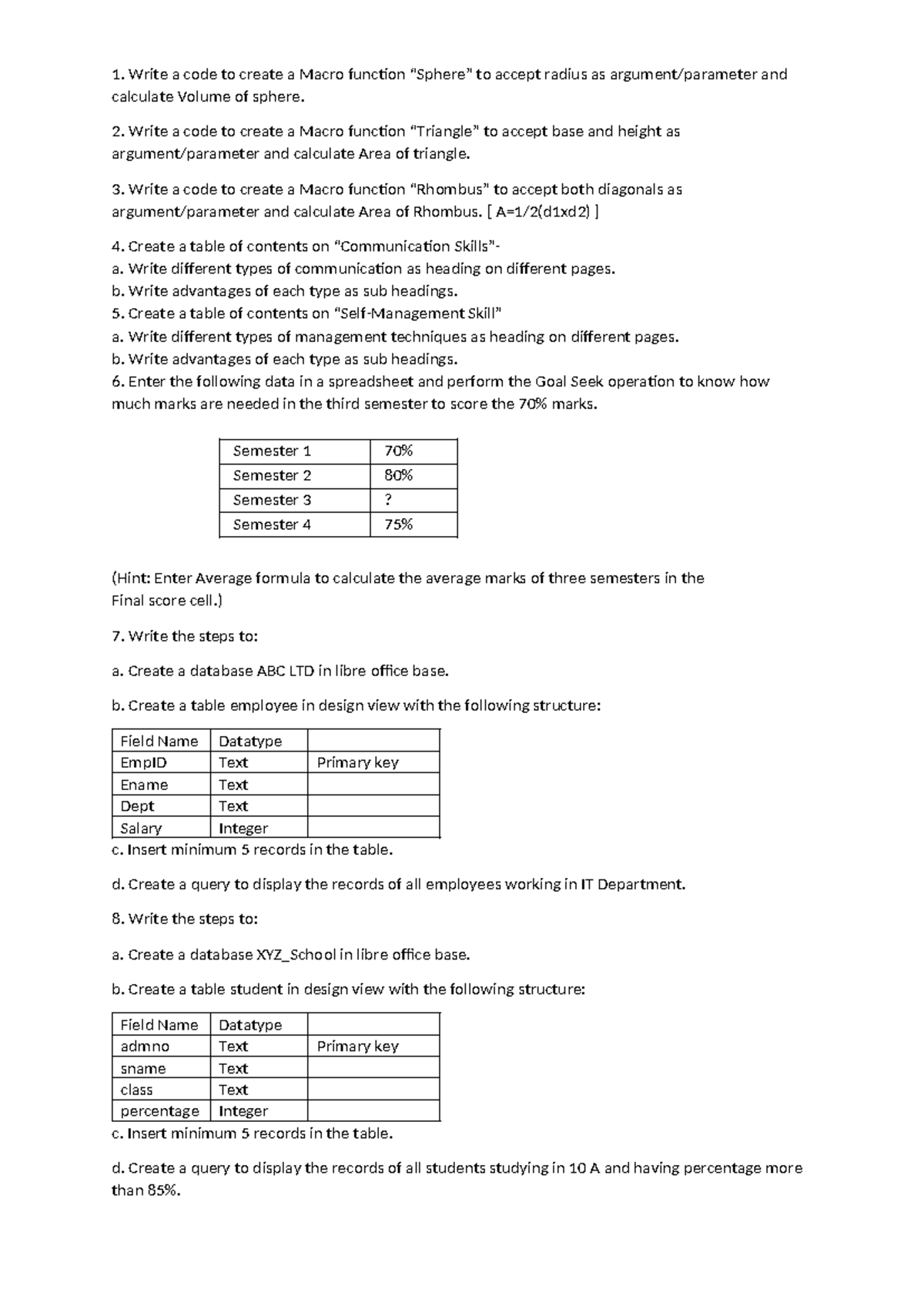 IT practical practice questions - Write a code to create a Macro ...