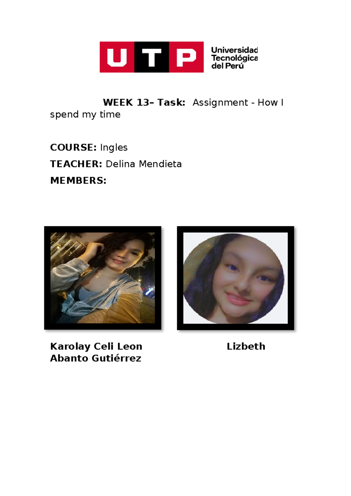 WEEK 13 - das - WEEK 13– Task: Assignment - How I spend my time COURSE ...
