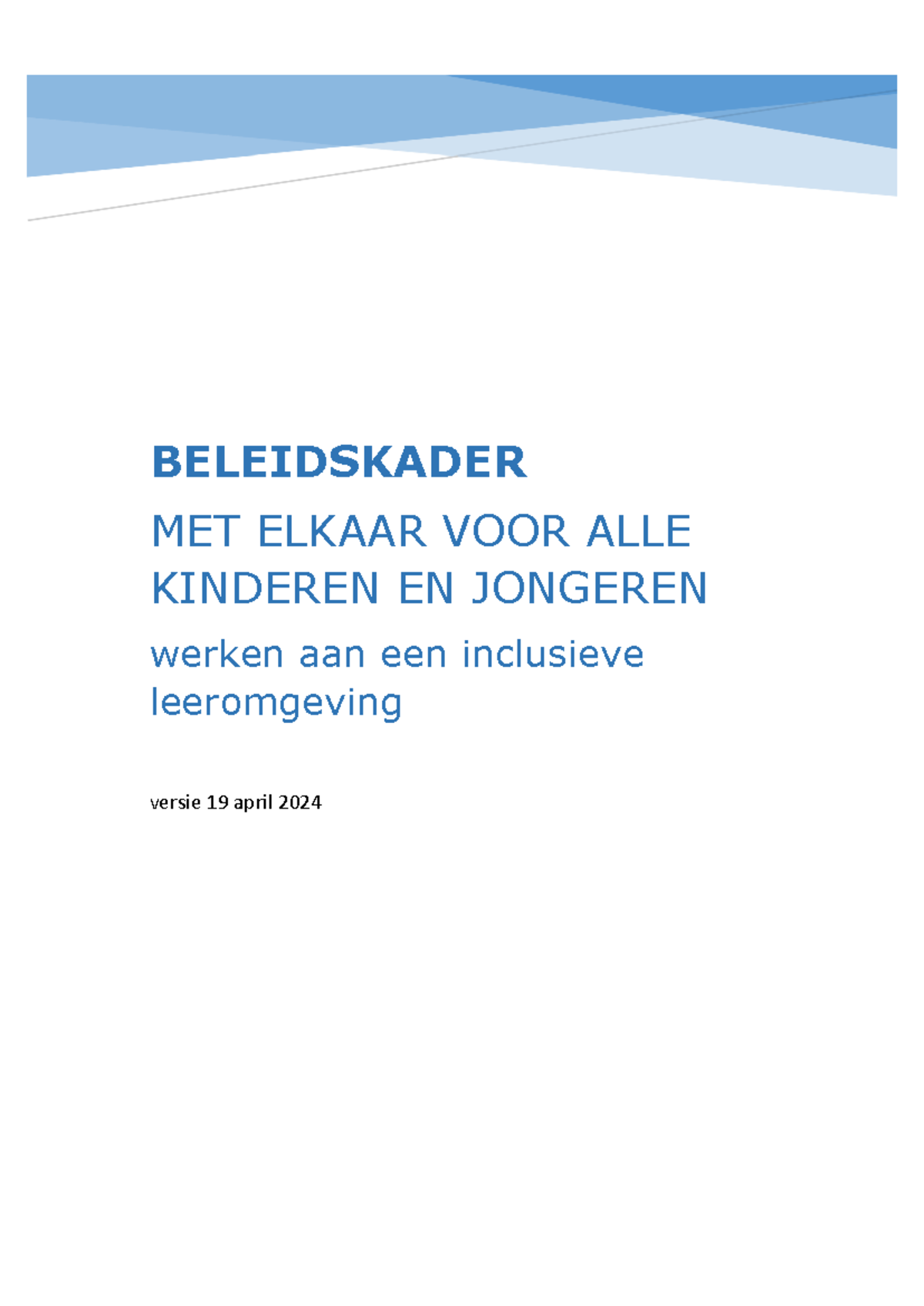 BELEIDSKADER INCLUSIEF ONDERWIJS: DEFINIËRING EN CONTEXT - Studeersnel