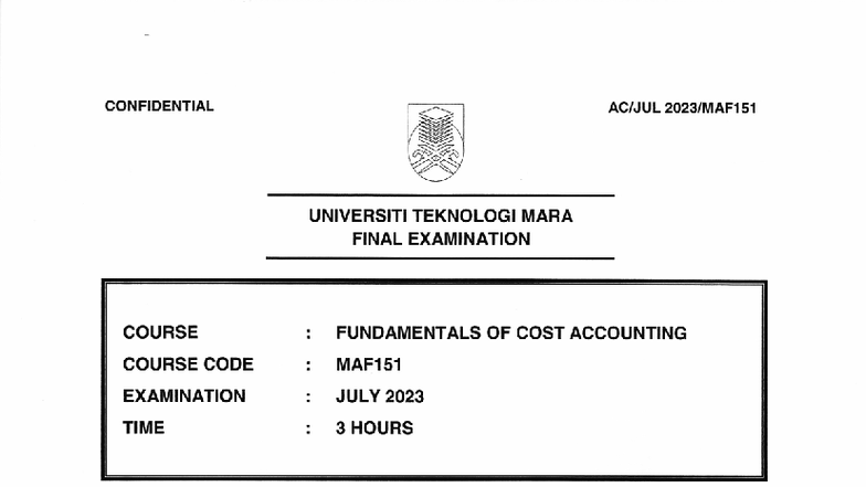 MAF151 FINAL EXAMINATION JULY 2023 - FUNDAMENTALS OF COST ACCOUNTING ...