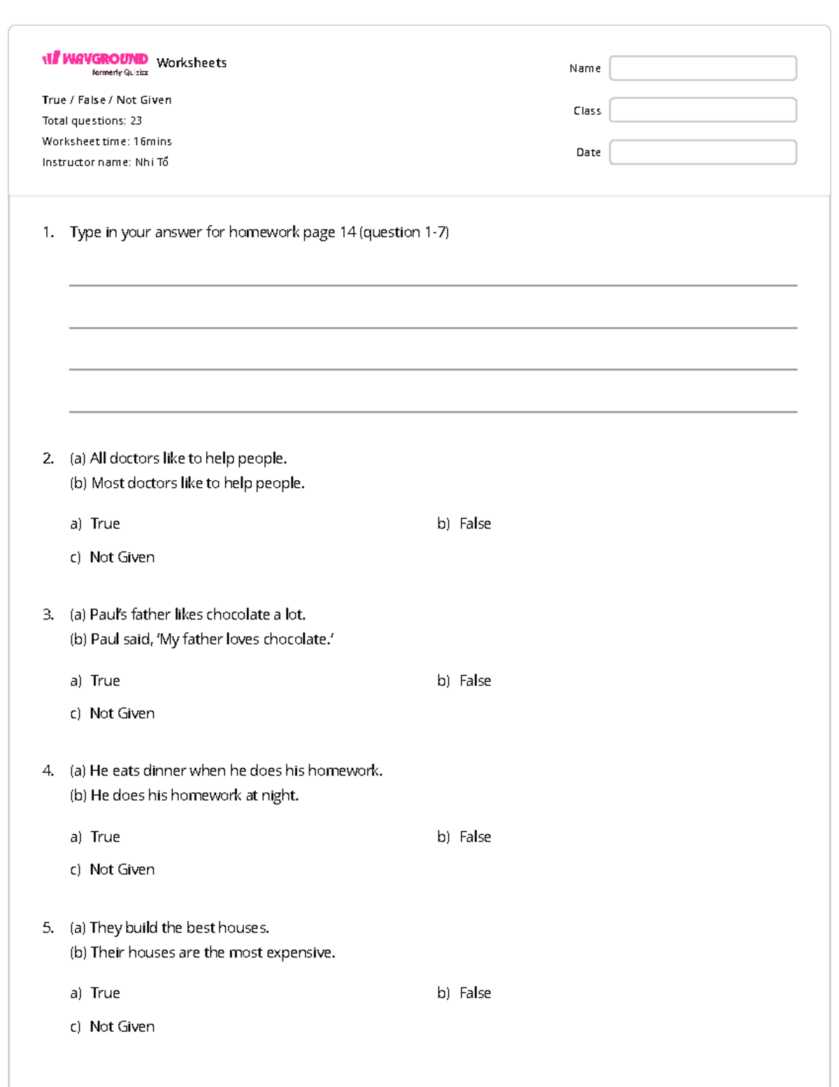 True, False, Not Given - Practice Worksheet (Class Total: 23 Qs) - Studocu