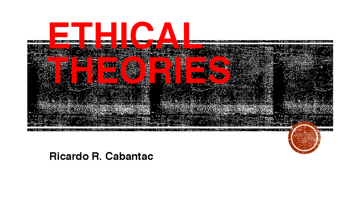 Ethical Theories - Lecture Notes 1 (PHIL 101) - Studocu