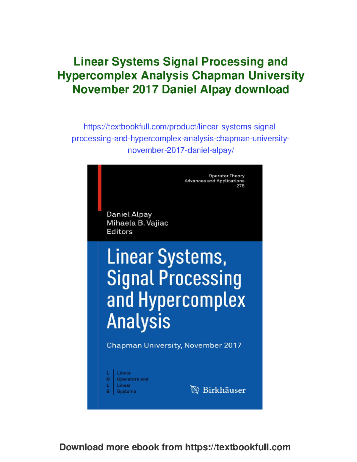 Linear Systems, Signal Processing & Hypercomplex Analysis - Chapman U ...