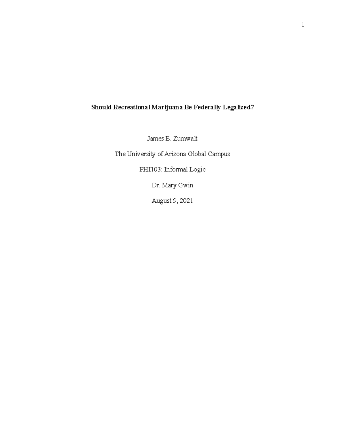 PHI103 Creating a Sound Argument WK 2 Paper - 1 Should Recreational ...