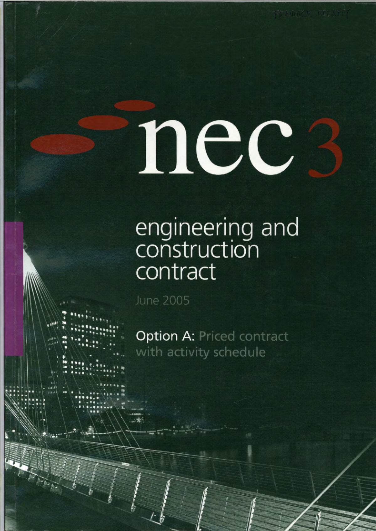 2005 NEC3 Engineering & Construction Contract: Option A Overview - Studocu