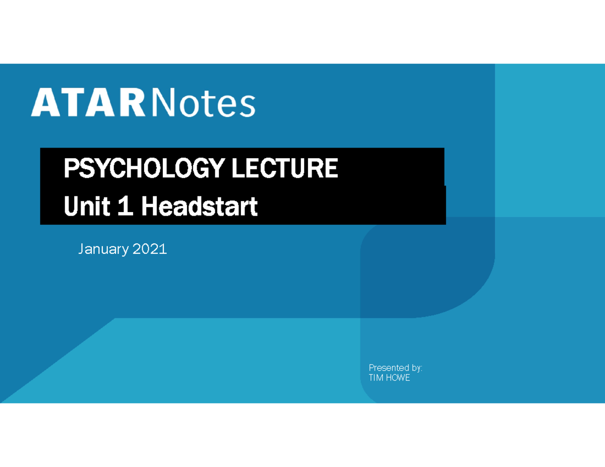 Psychology PSY101: Unit 1 Headstart Lecture Notes and Overview - Studocu