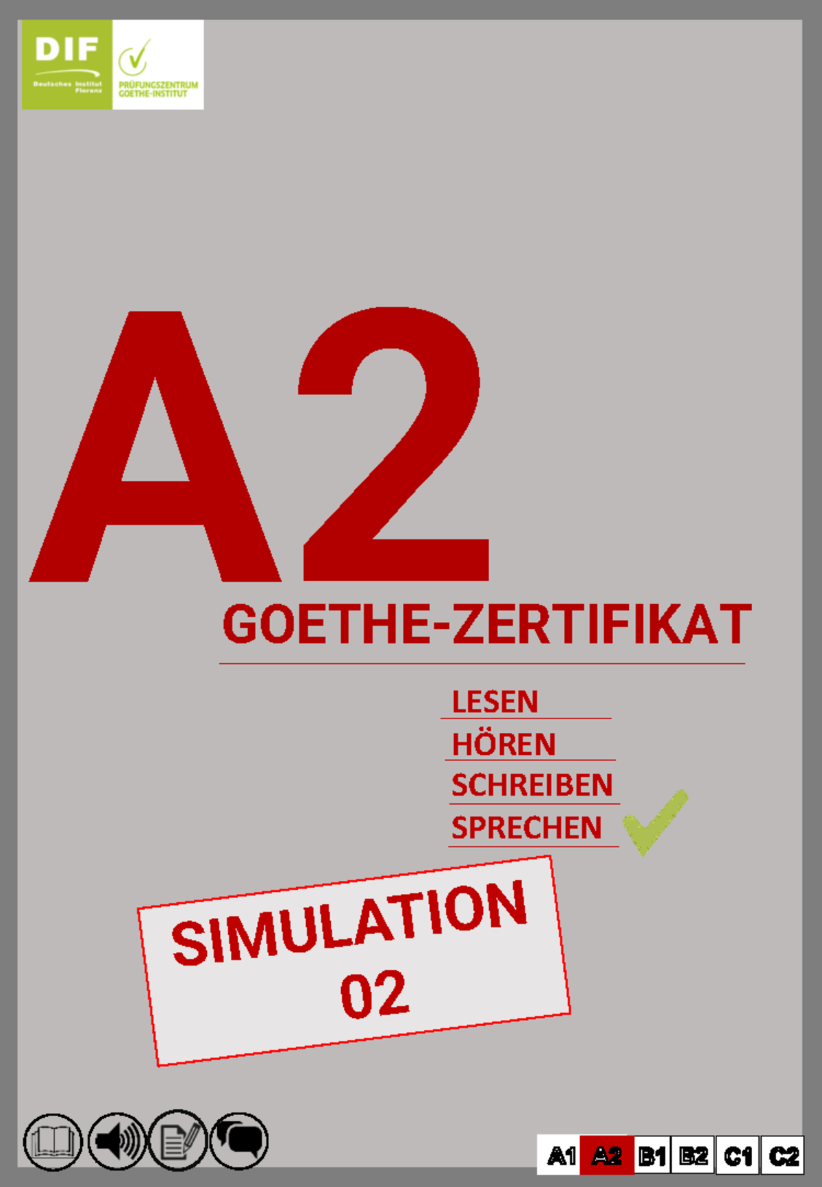 A2 SIMULATION 02: Übungssatz und Hörverständnis 2023 - Studocu