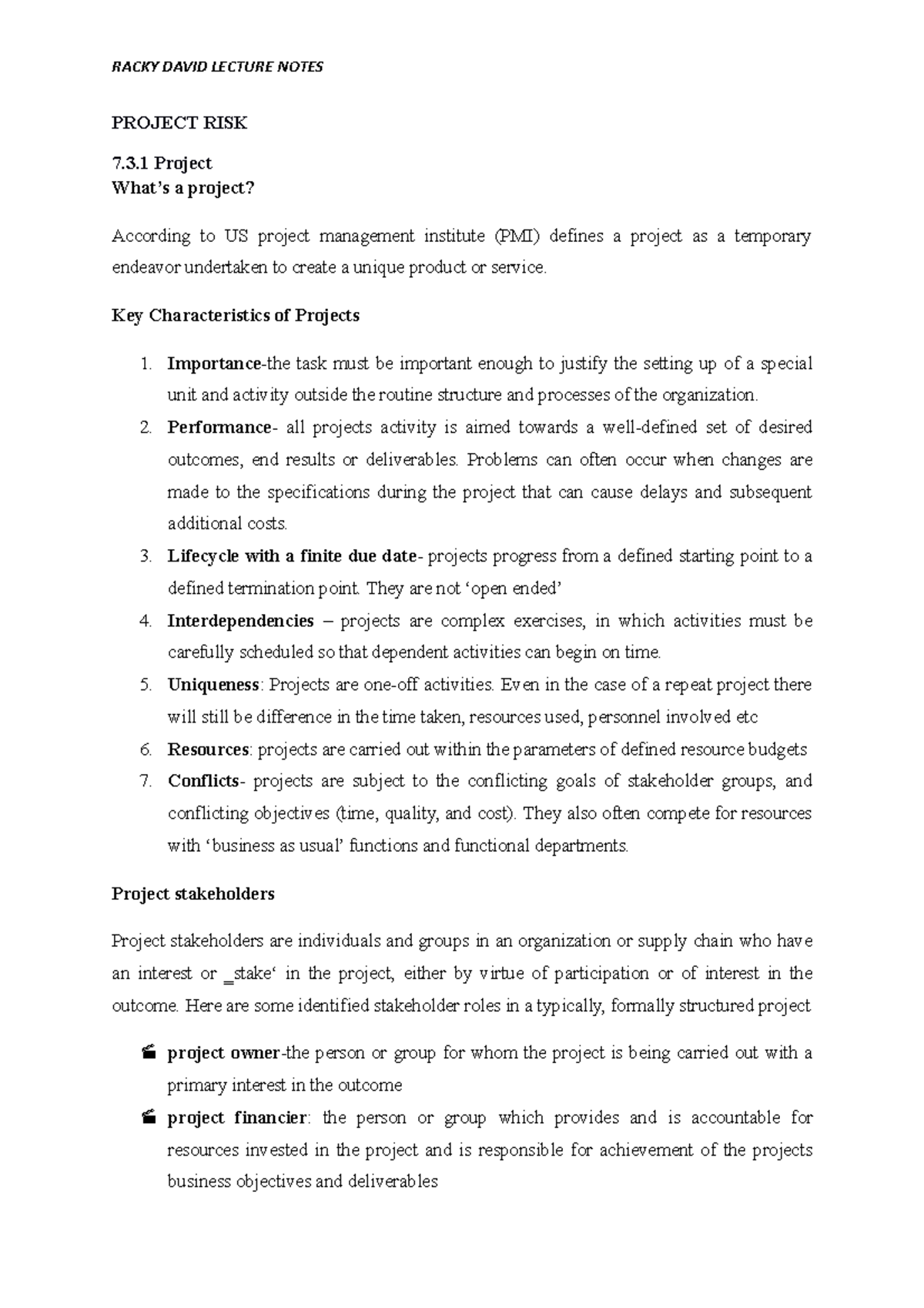 Project risk - PROJECT RISK 7.3 Project What’s a project? According to ...