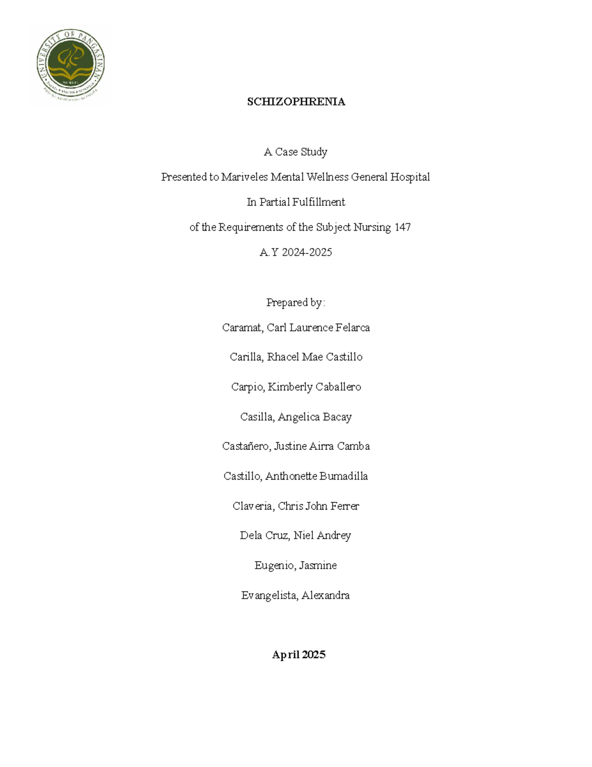 Nursing 147: Case Study on Schizophrenia at Mariveles Mental Wellness ...