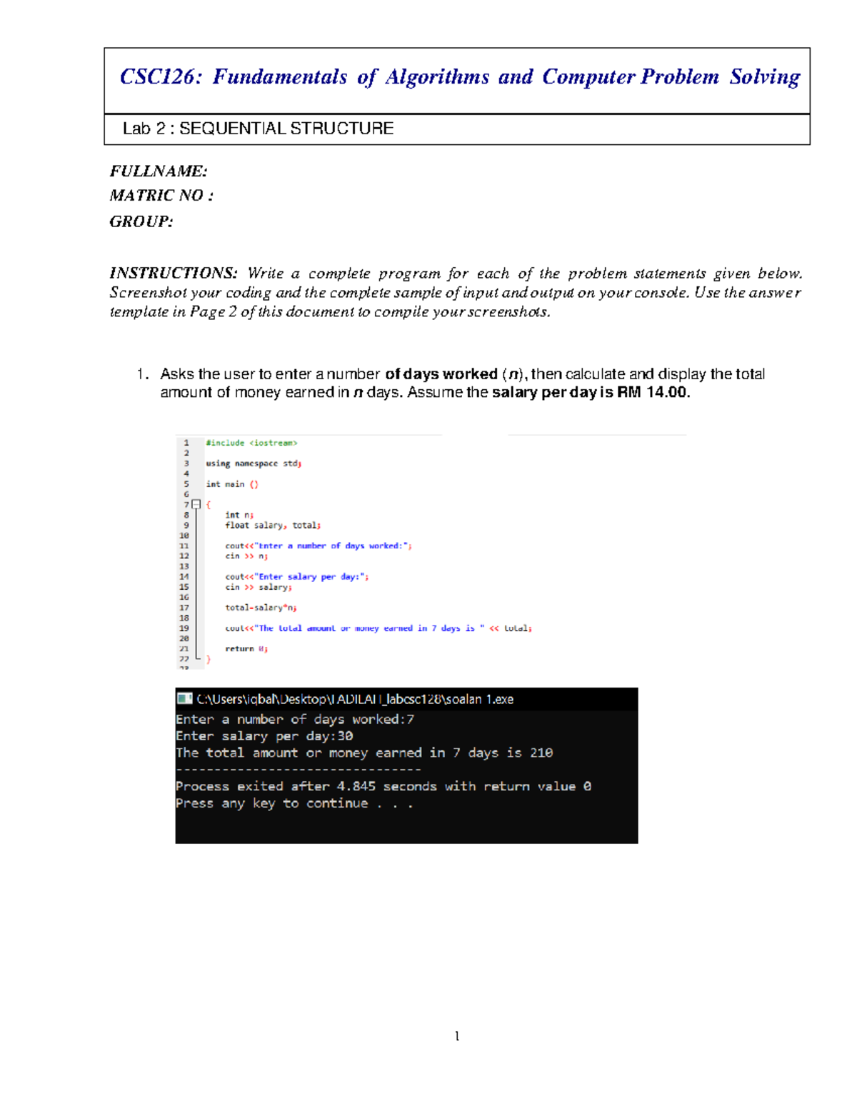 CSC LAB 2 - lab 2 - Lab 2 : SEQUENTIAL STRUCTURE FULLNAME: MATRIC NO ...