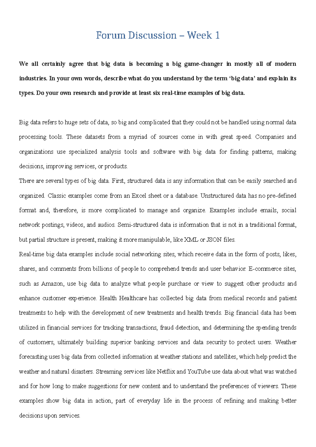 Forum W1 - Forum Discussion – Week 1 We all certainly agree that big ...